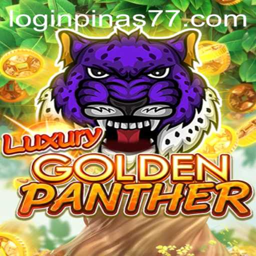 Discover the Excitement of LUXURYGOLDENPANTHER: A Guide with Pinas77