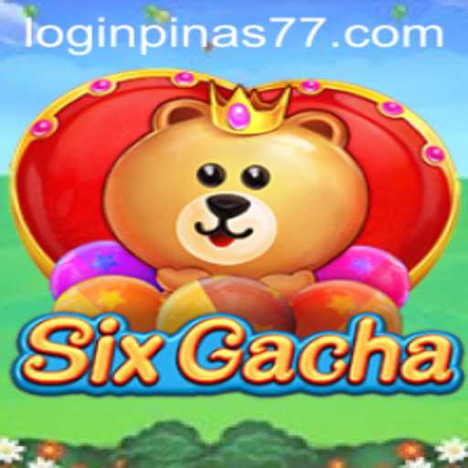 Exploring SixGacha: The Exciting New Game with Pinas77